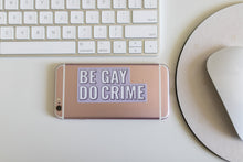 Load image into Gallery viewer, Be Gay Do Crime Sticker